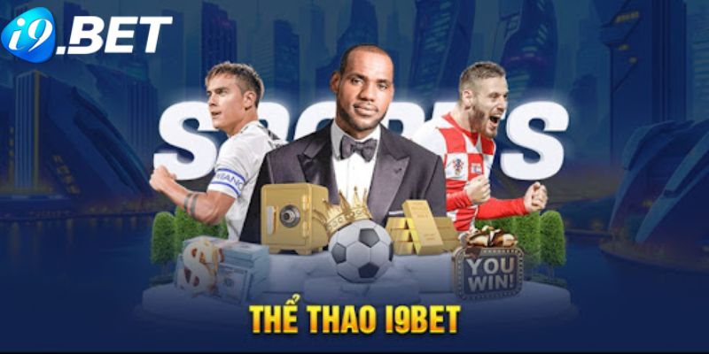 Các sự kiện ưu đãi thể thao i9bet