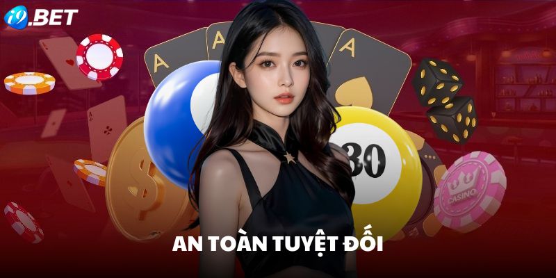 Giới thiệu i9BET cam kết an toàn tuyệt đối