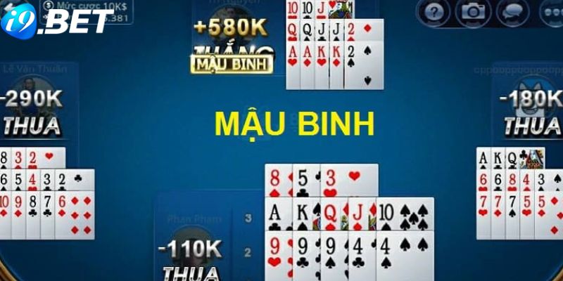 Luật chơi Mậu binh i9bet cơ bản cho người mới tham gia